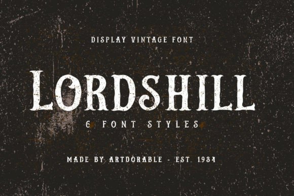 Lordshill: The Bold Display Font That Elevates Campaigns